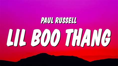 Jul 19, 2023 · YouTube. "Lil Boo Thang" is a funk-pop song by artist Paul Russell. Since releasing a snippet of the unreleased track on TikTok in late June 2023, the sound went viral on the platform, with several commenters clamoring for it to be released in an official capacity and using it in a wide array of videos in the following weeks. 